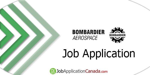 Bombardier Aerospace Job Application
